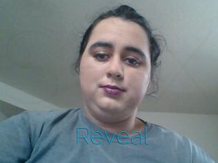 Reveal