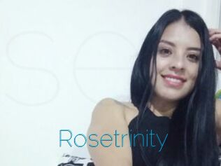 Rosetrinity
