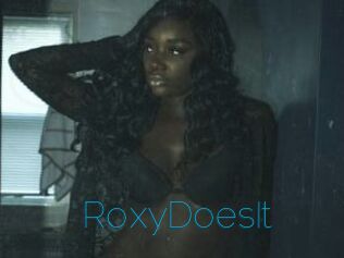 RoxyDoesIt