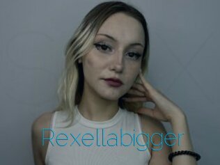 Rexellabigger