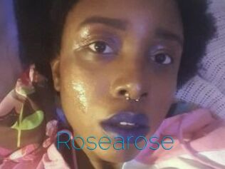 Rosearose