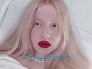 Rosewarm