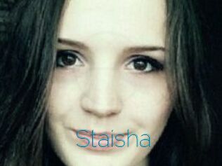 Staisha