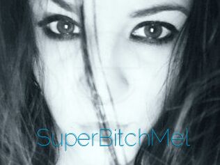 SuperBitchMel