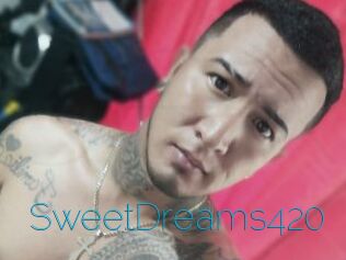 SweetDreams420