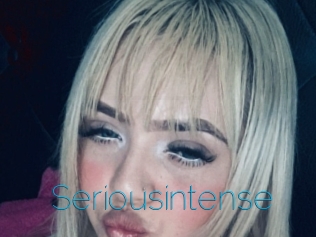 Seriousintense