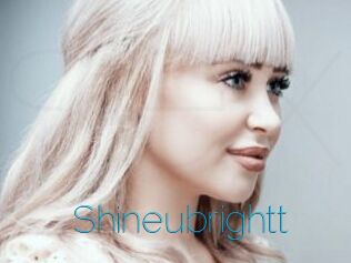 Shineubrightt
