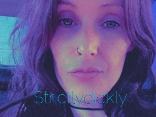 Strictlydickly