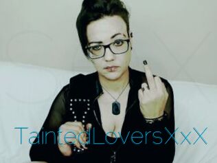 TaintedLoversXxX