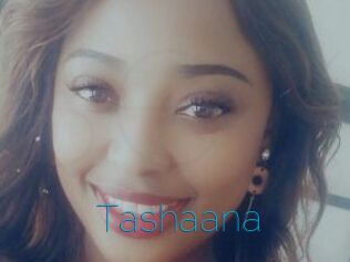 Tashaana