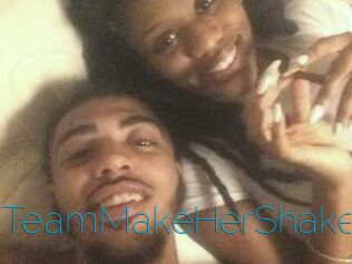 TeamMakeHerShake