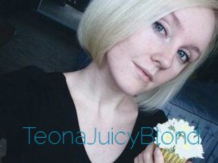 TeonaJuicyBlond