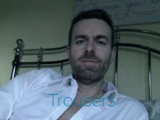 Trousers