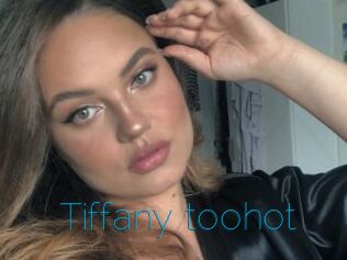 Tiffany_toohot