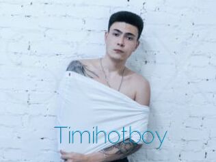 Timihotboy