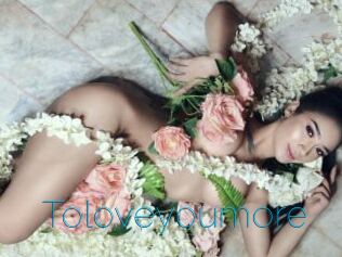 Toloveyoumore