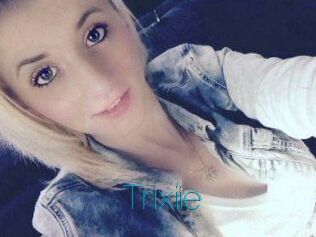 Trixiie