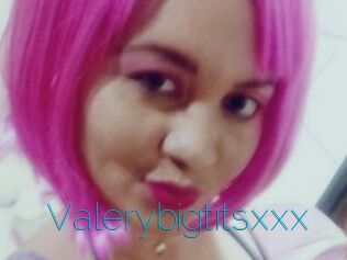 Valerybigtitsxxx