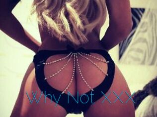 Why_Not_XXX