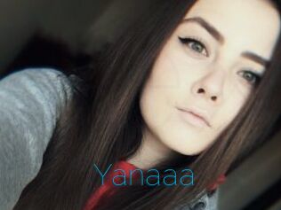 Yanaaa